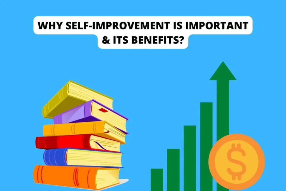 Why Self-Improvement is important