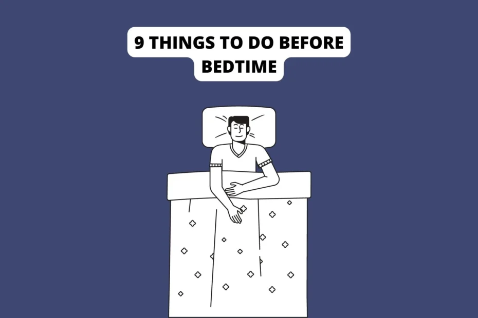 Things to do before bedtime