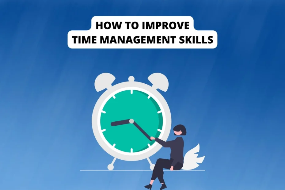 How to improve time management skills